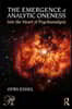 Emergence of Analytic Oneness
