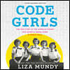 Code Girls, Young Readers Edition: The True Story of the American Women Who Secretly Broke Codes in World War II