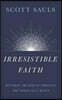 Irresistible Faith