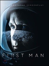 First Man - The Annotated Screenplay