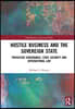Hostile Business and the Sovereign State