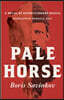 Pale Horse: A Novel of Revolutionary Russia