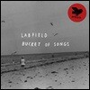 Labfield - Bucket Of Songs [LP]