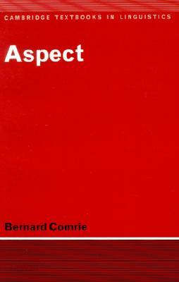 Aspect: An Introduction to the Study of Verbal Aspect and Related Problems