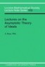 Lectures on the Asymptotic Theory of Ideals
