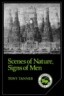 Scenes of Nature, Signs of Men