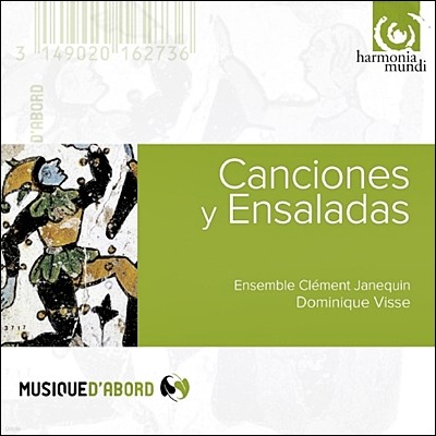 Dominique Visse 칸시온과 엔살라다 - 스페인 황금시대의 노래와 기악작품 (Canciones y Ensaladas) 