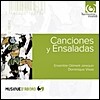 Dominique Visse 칸시온과 엔살라다 - 스페인 황금시대의 노래와 기악작품 (Canciones y Ensaladas)