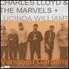 Charles Lloyd & the Marvels - Vanished Gardens (Digipack)