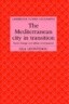 The Mediterranean City in Transition: Social Change and Urban Development