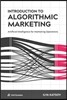 Introduction to Algorithmic Marketing: Artificial Intelligence for Marketing Operations