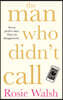 The Man Who Didn't Call