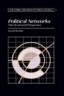 Political Networks: The Structural Perspective