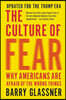 The Culture of Fear Lib/E: Why Americans Are Afraid of the Wrong Things