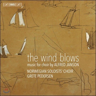 Grete Pedersen 알프레드 얀손: 합창을 위한 음악 - 바람은 생각대로 분다  (Alfred Janson: The Wind Blows) 그레테 페데센