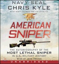 American Sniper: The Autobiography of the Most Lethal Sniper in U.S. Military History