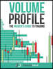 Volume Profile: The insider's guide to trading