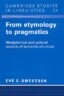 From Etymology to Pragmatics
