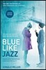Blue Like Jazz: Nonreligious Thoughts on Christian Spirituality