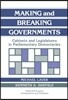 Making and Breaking Governments: Cabinets and Legislatures in Parliamentary Democracies