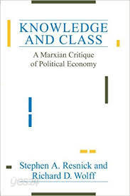 Knowledge and Class: A Marxian Critique of Political Economy (Hardcover)