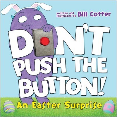 Don't Push the Button!: An Easter Surprise