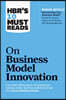 The HBR's 10 Must Reads on Business Model Innovation (with featured article "Reinventing Your Business Model" by Mark W. Johnson, Clayton M. Christensen, and Henning Kagermann)