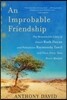 An Improbable Friendship: The Remarkable Lives of Israeli Ruth Dayan and Palestinian Raymonda Tawil and Their Forty-Year Peace Mission