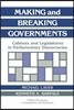 Making and Breaking Governments
