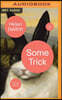 Some Trick