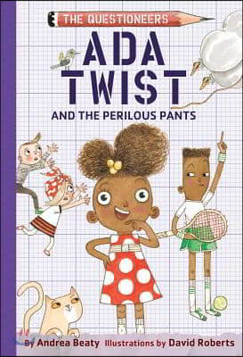 Ada Twist and the Perilous Pants