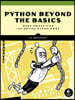 Beyond the Basic Stuff with Python