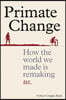 Primate Change