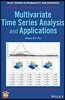 Multivariate Time Series Analysis and Applications