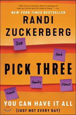 Pick Three: You Can Have It All (Just Not Every Day)