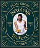 From Crook to Cook: Platinum Recipes from Tha Boss Dogg's Kitchen