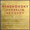 Sasha Rozhdestvensky / Viktoria Postnikova 미야스코프스키 / 셰발린 / 네차예프: 바이올린 소나타 (Myaskovsky / Shebalin / Nechaev: Violin Sonatas)