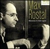 Max Rostal 막스 로스탈 - 10 오리지널 앨범 모음 (Milestones Of A Violin Legend - 10 Original Albums)