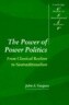 The Power of Power Politics