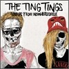 The Ting Tings - Sounds From Nowheresville (Deluxe Version)