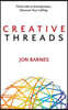 Creative Threads: Think Like an Entrepreneur. Discover Your Calling.