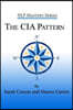 The CIA Pattern: Transform Your Life with Your Inner Dream Team
