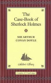 The Case-Book of Sherlock Holmes (Collector&#39;s Library) (Hardcover, 2004 초판)