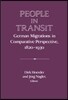 People in Transit: German Migrations in Comparative Perspective, 1820-1930
