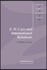 E. H. Carr and International Relations: A Duty to Lie