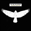 We Are The Ocean - Go Now & Live (Deluxe Edition)(LP)