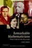 The Remarkable Mathematicians