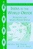 India in the World Order: Searching for Major-Power Status
