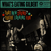 What's Eating Gilbert - That New Sound You're Looking For (LP)