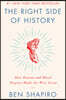 The Right Side of History: How Reason and Moral Purpose Made the West Great